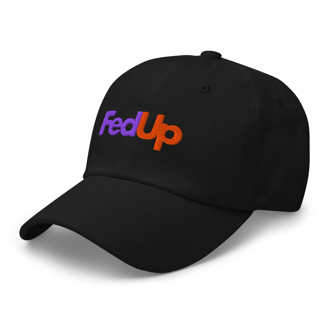 FedUp Dad Hat - Black - DadHats.Co - Fast and free shipping on all US Orders Over $75! Shop Now!