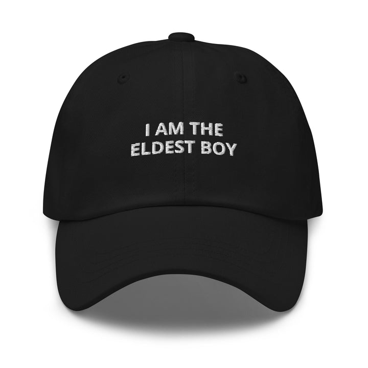 I Am The Eldest Boy Dad Hat - DadHats.Co - Fast and free shipping on all US Orders Over $75! Shop Now!