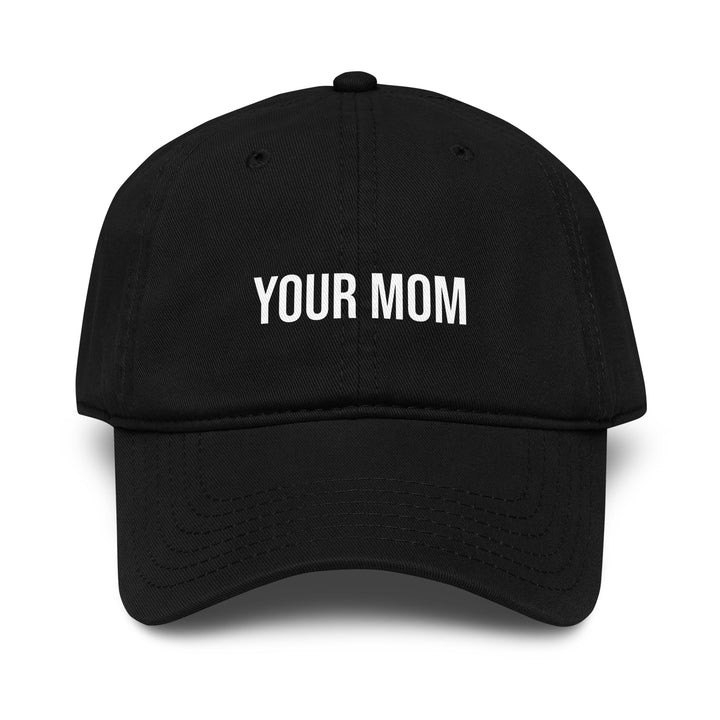 Your Mom Dad Hat – Black – Front View