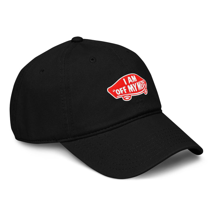 I Am Off My Meds Dad Hat – Black – Right Side