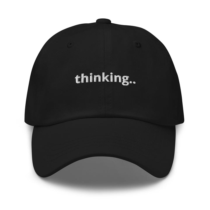 Thinking... Dad Hat - DadHats.Co - Fast and free shipping on all US Orders Over $75! Shop Now!