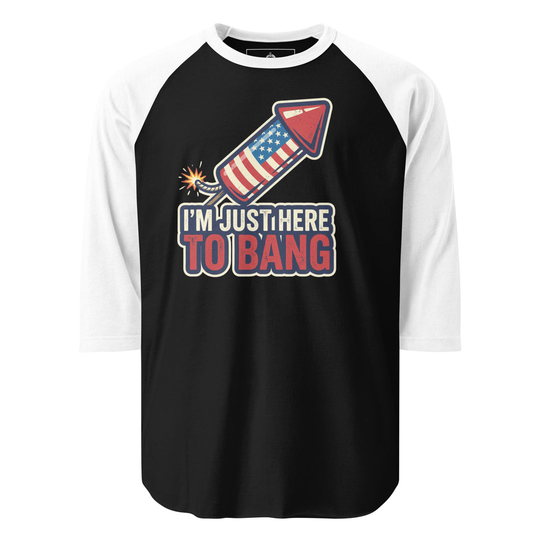 I'm Just Here To Bang funny 4th of July tee — American flag firework rocket with lit fuse, vintage distressed text in red white blue on black tee