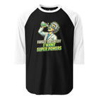 Forget Lab Safety, I Want Super Powers 3/4 sleeve raglan shirt