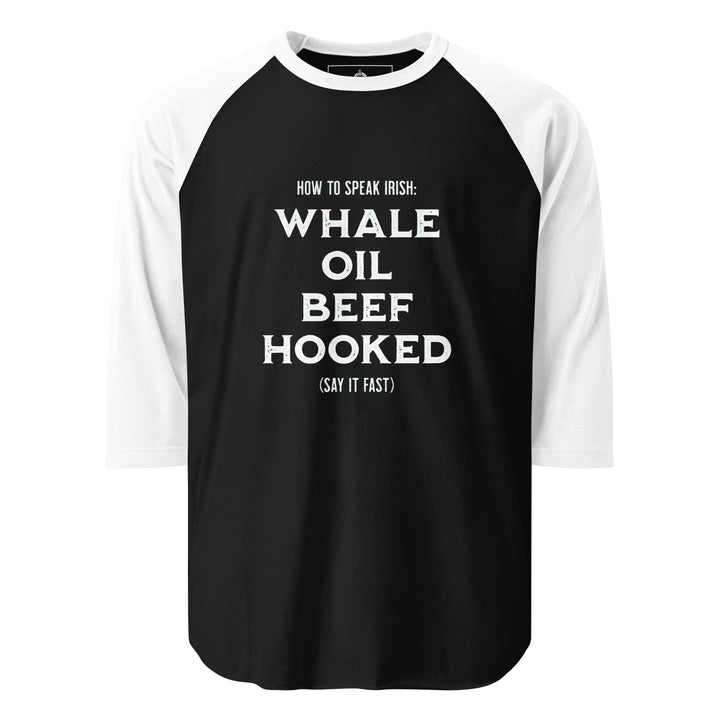 How To Speak Irish — a How To Speak Irish guide design with drinking phrases, printed on a 3/4 sleeve raglan shirt.