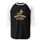 Proud To Have A Tiny Wiener 3/4 sleeve raglan shirt