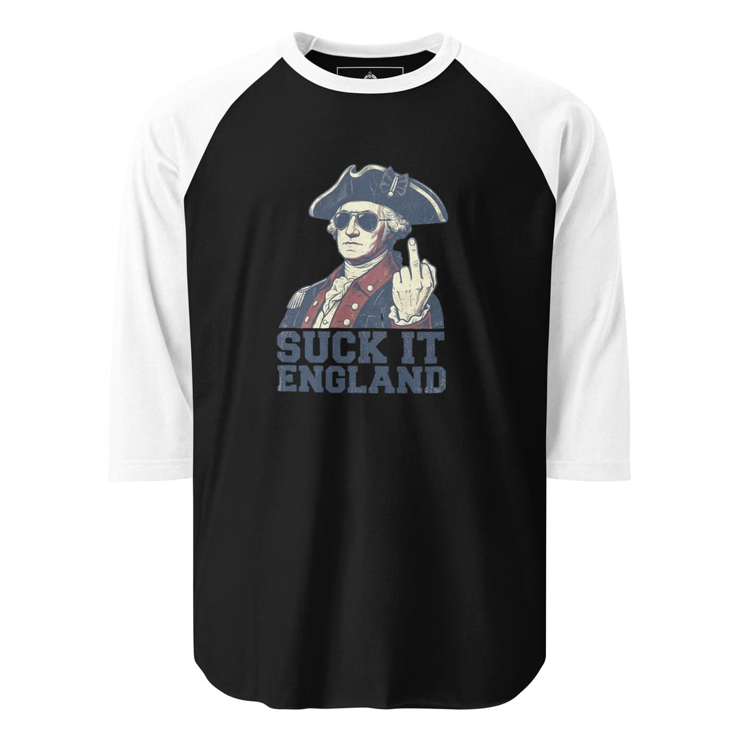 Suck It England — a Suck It England patriotic Independence Day design, printed on a 3/4 sleeve raglan shirt.