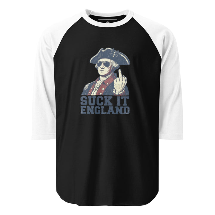Suck It England — a Suck It England patriotic Independence Day design, printed on a 3/4 sleeve raglan shirt.