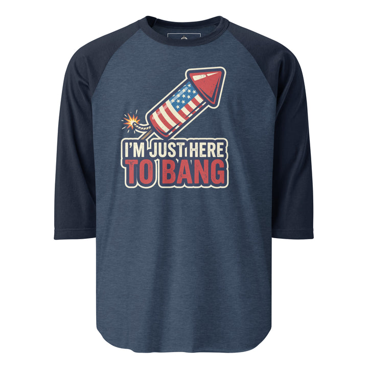 I'm Just Here To Bang Raglan Raglan — alternate color view
