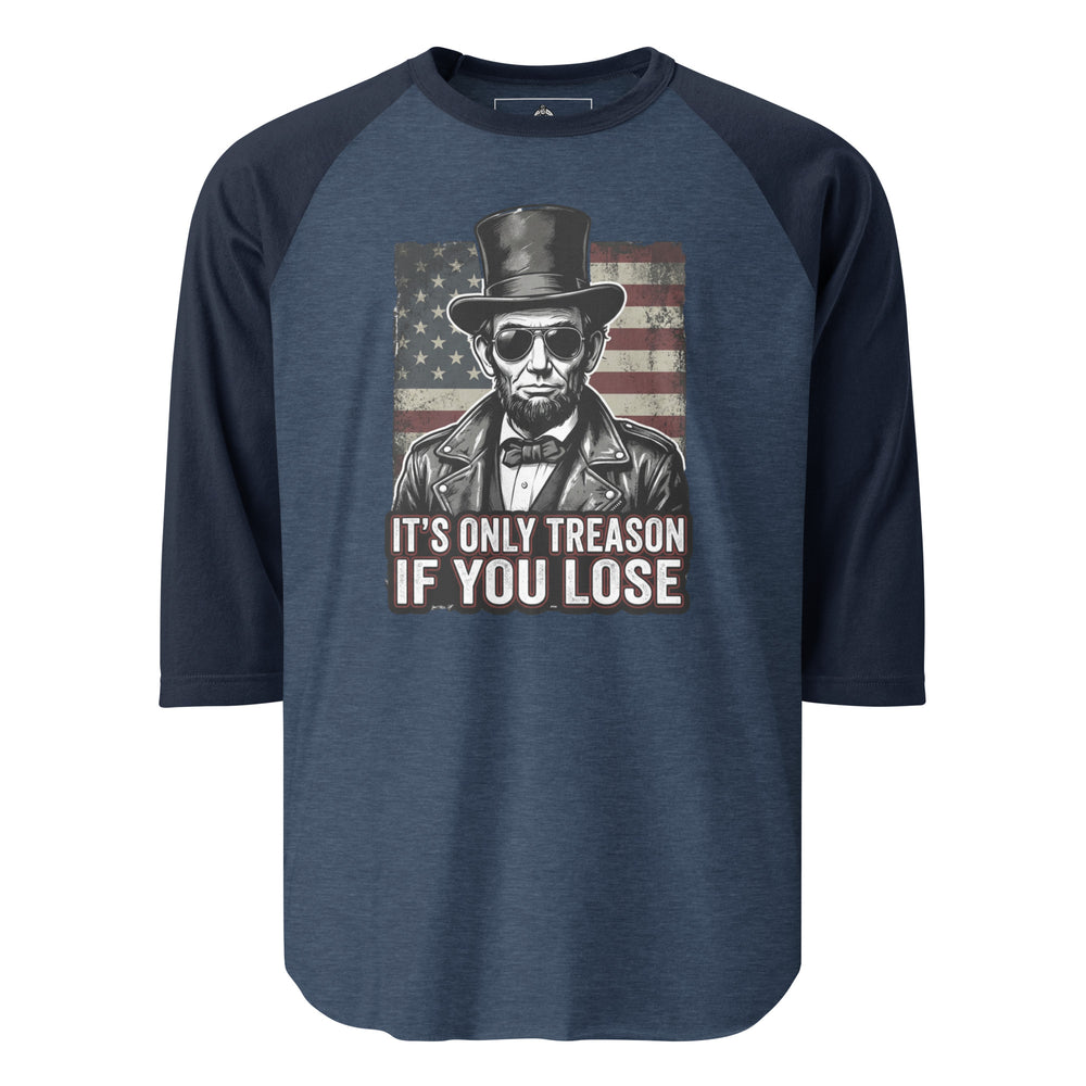 It's Only Treason If You Lose Raglan Raglan — alternate color view