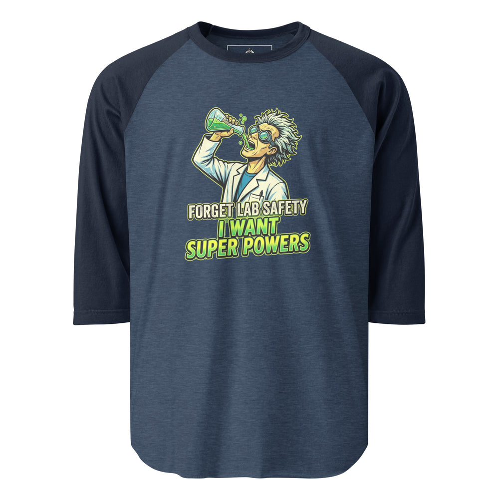 Forget Lab Safety, I Want Super Powers Raglan — alternate color view