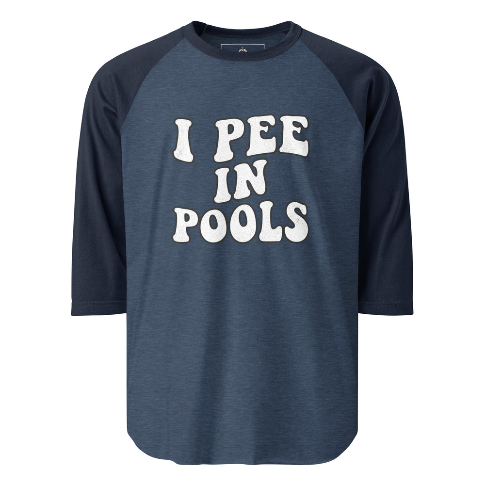 I Pee In Pools Raglan — alternate color view
