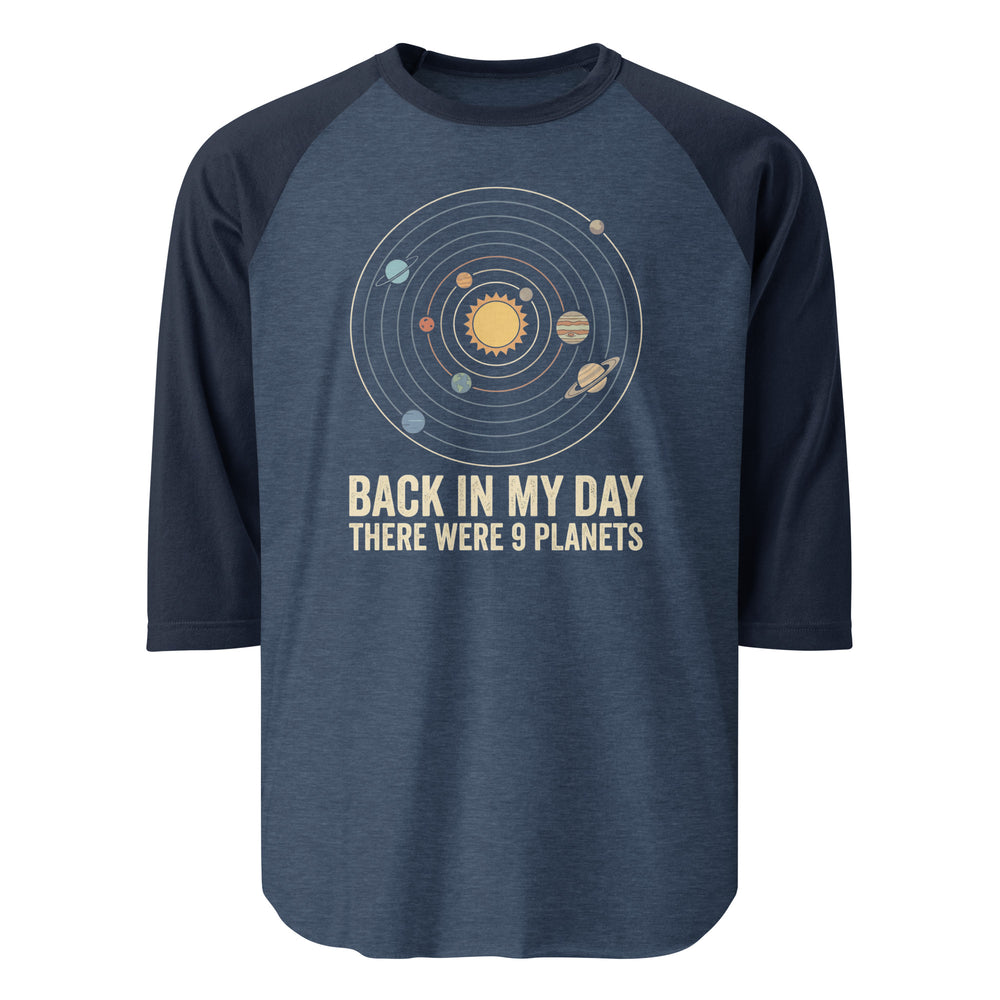 Back In My Day There Were 9 Planets Raglan — alternate color view