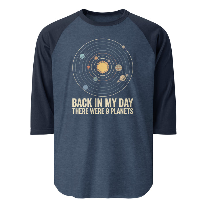 Back In My Day There Were 9 Planets Raglan — alternate color view