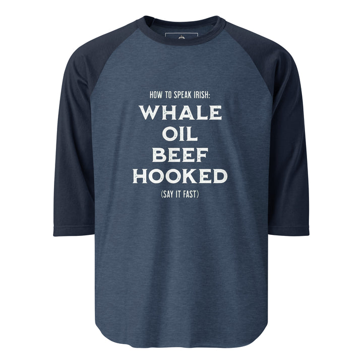 How To Speak Irish — a How To Speak Irish guide design with drinking phrases, printed on a 3/4 sleeve raglan shirt.