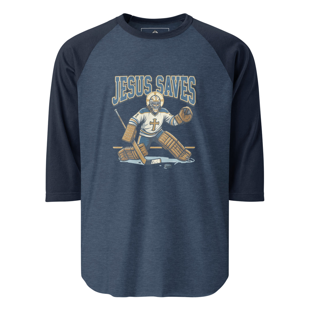 Jesus Saves — Jesus as a hockey goalie making a save, captioned Jesus Saves Est 33 AD, printed on a 3/4 sleeve raglan shirt.