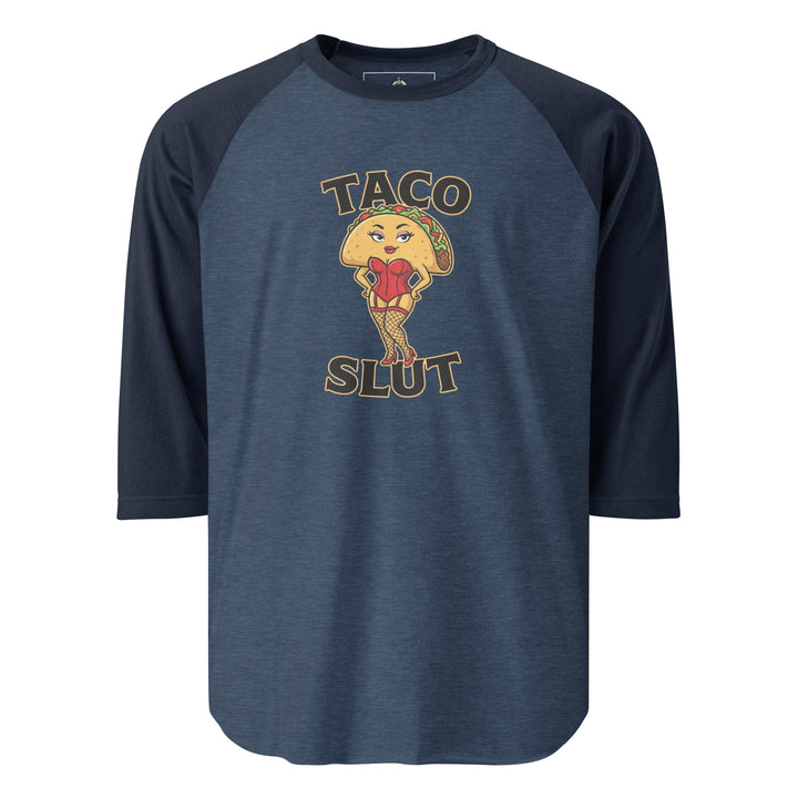 Taco Slut — a taco character with a pin-up body in a red corset and fishnets, captioned Taco Slut, printed on a 3/4 sleeve raglan shirt.