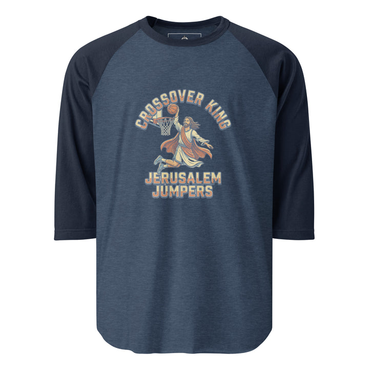 Crossover King — a basketball Crossover King design, printed on a 3/4 sleeve raglan shirt.