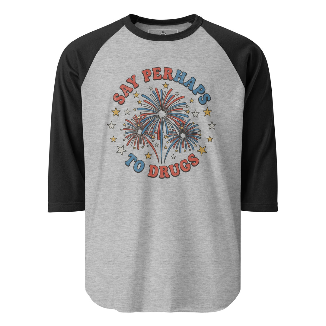 Say Perhaps To Drugs Raglan Raglan — alternate color view