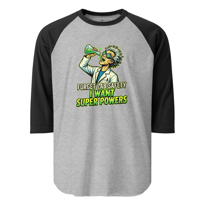 Forget Lab Safety, I Want Super Powers Raglan — alternate color view