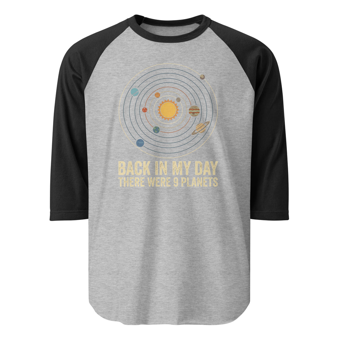 Back In My Day There Were 9 Planets Raglan — alternate color view