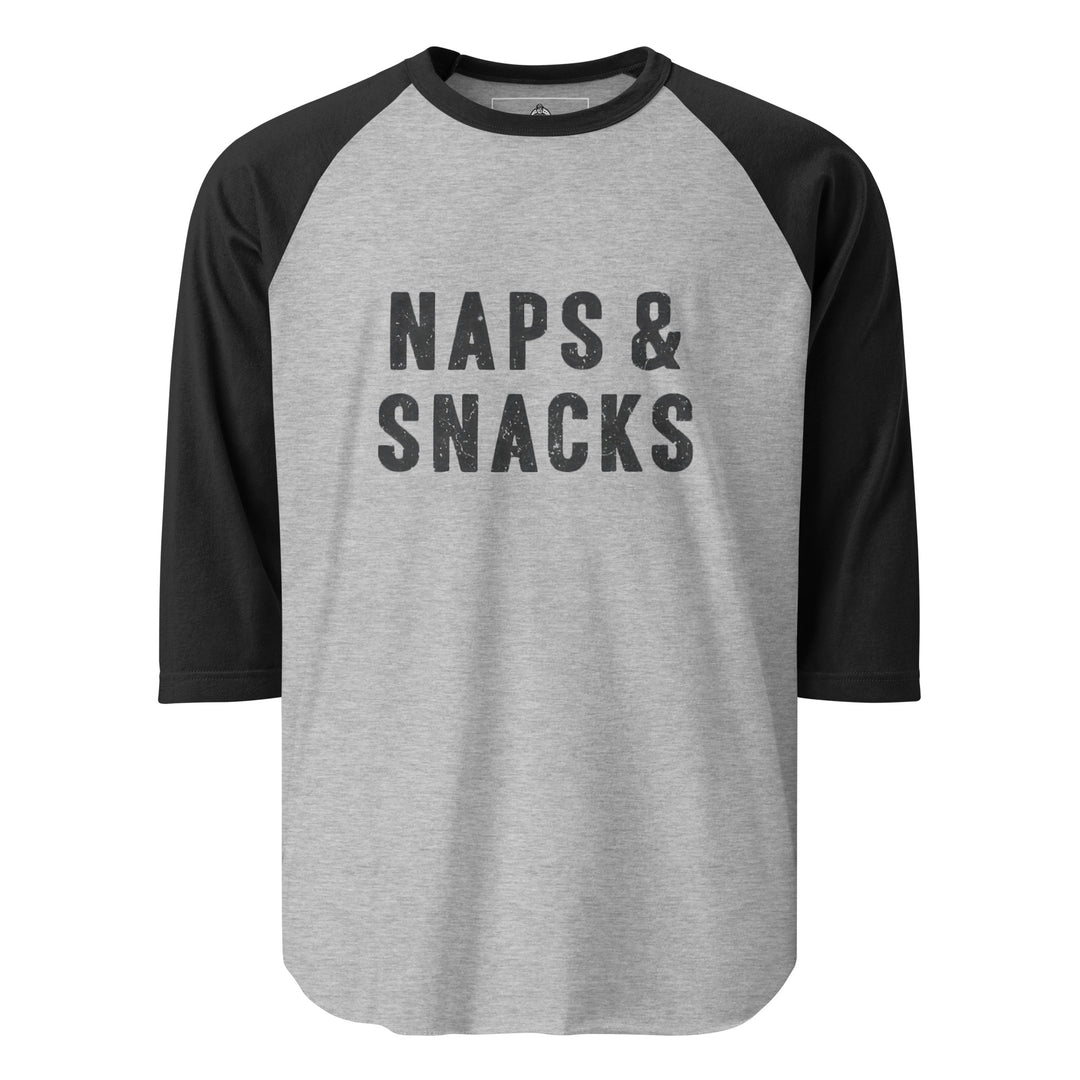 Naps & Snacks — a bold distressed design reading Naps & Snacks, printed on a 3/4 sleeve raglan shirt.