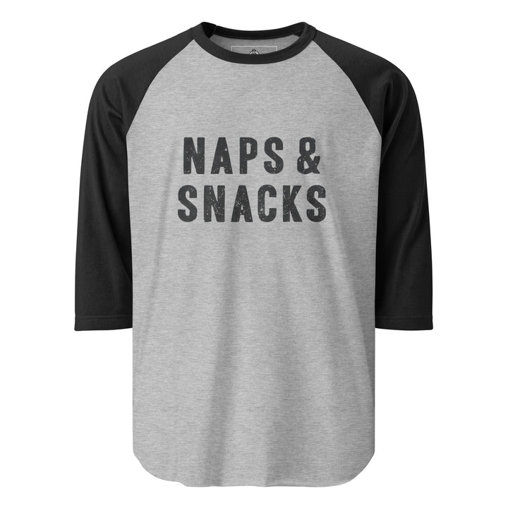 Naps & Snacks — a bold distressed design reading Naps & Snacks, printed on a 3/4 sleeve raglan shirt.