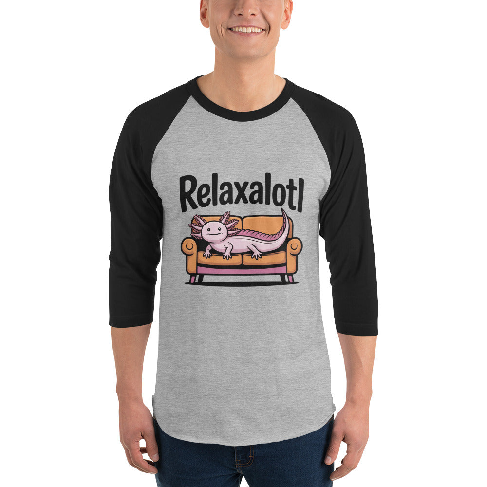Relaxalotl — a pink axolotl lounging on a couch, captioned Relaxalotl, printed on a 3/4 sleeve raglan shirt.