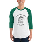 Ask Your Mom If I'm Real 3/4 sleeve raglan shirt