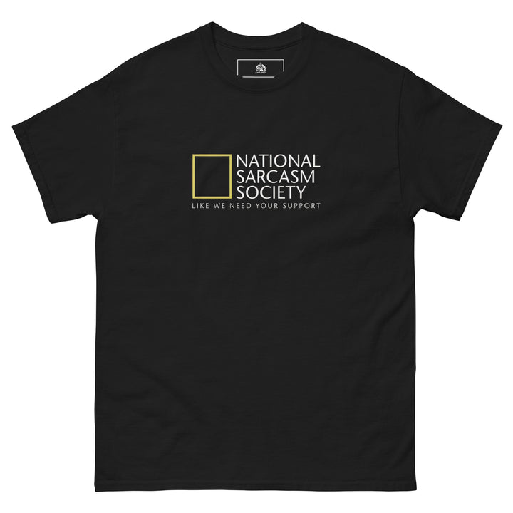 “National Sarcasm Society” Funny Premium Funny Graphic T-Shirt – Black – Front View