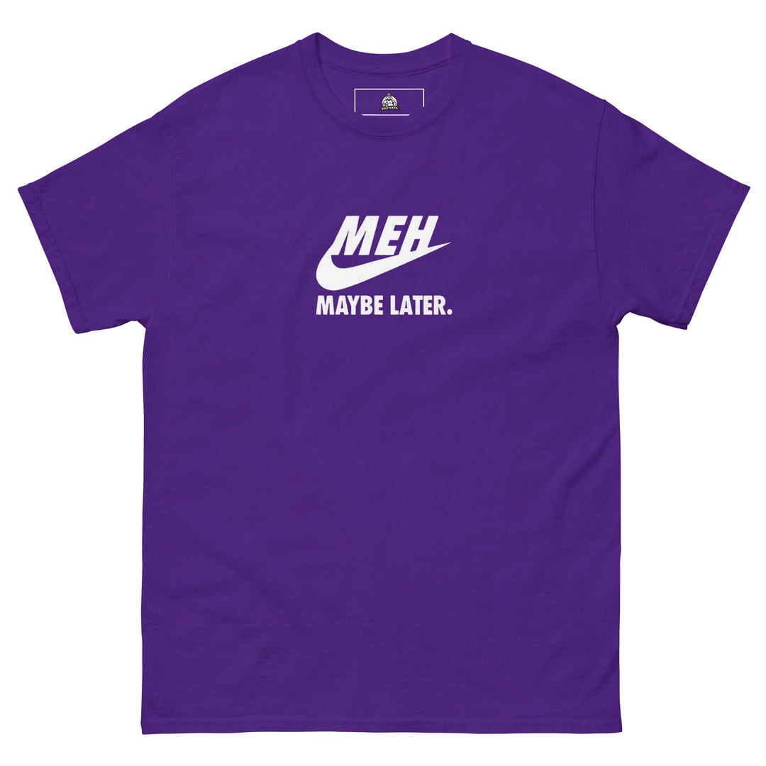 “Meh, Maybe Later” Funny Graphic T-Shirt – Purple – Front View