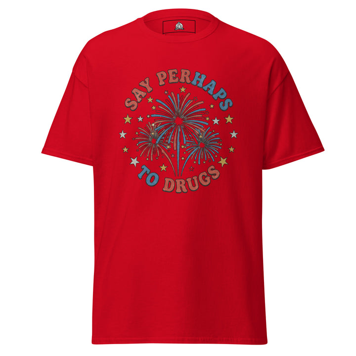 Say Perhaps To Drugs Tee Tee — alternate color view
