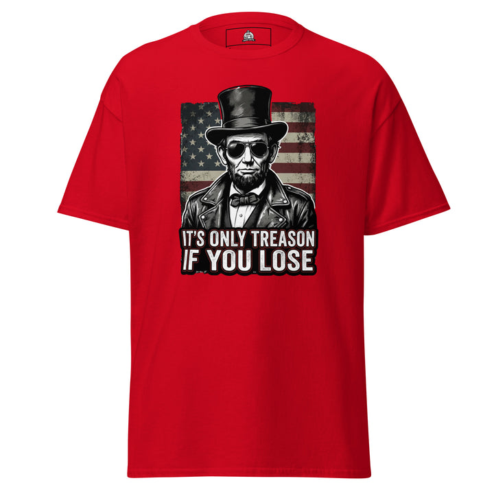 It's Only Treason If You Lose Tee Tee — alternate color view