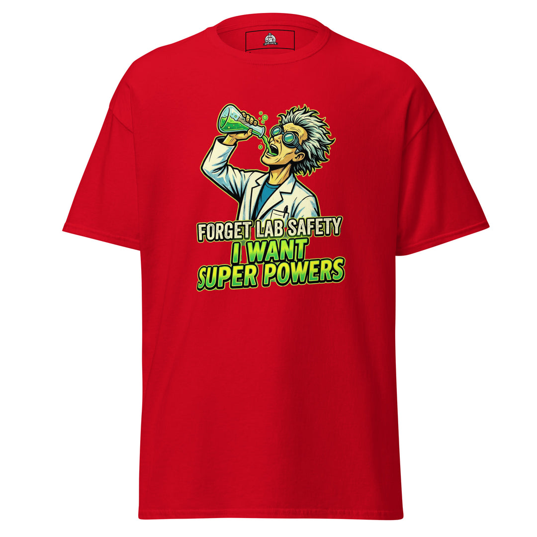Forget Lab Safety, I Want Super Powers Tee — alternate color view