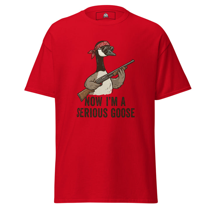 Now I'm A Serious Goose funny meme graphic tee — goose in red bandana and dark sunglasses holding a pump shotgun