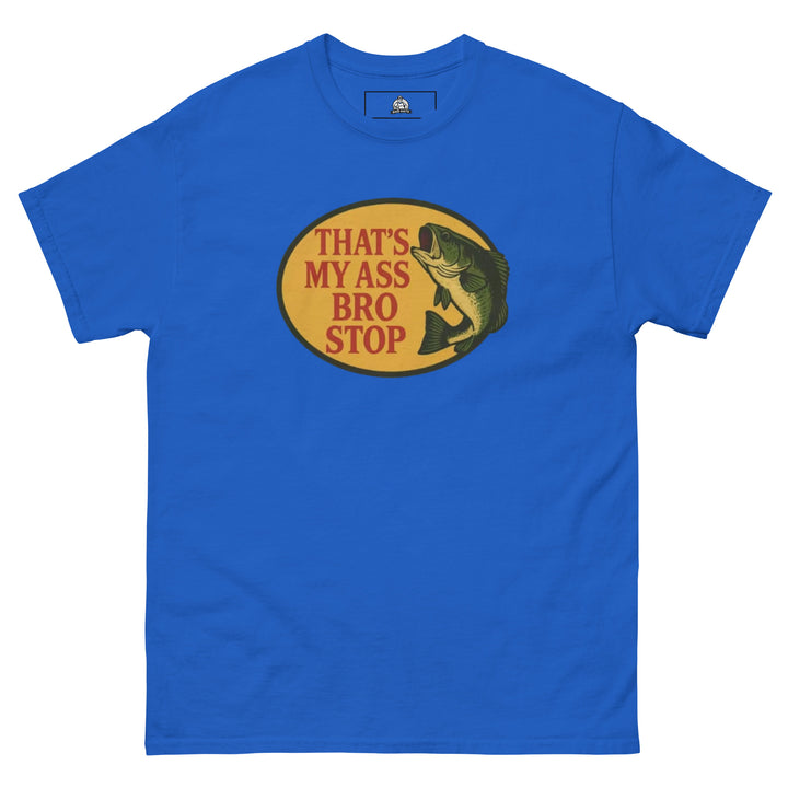 That's My Ass Bro Stop Tee Tee — alternate color view