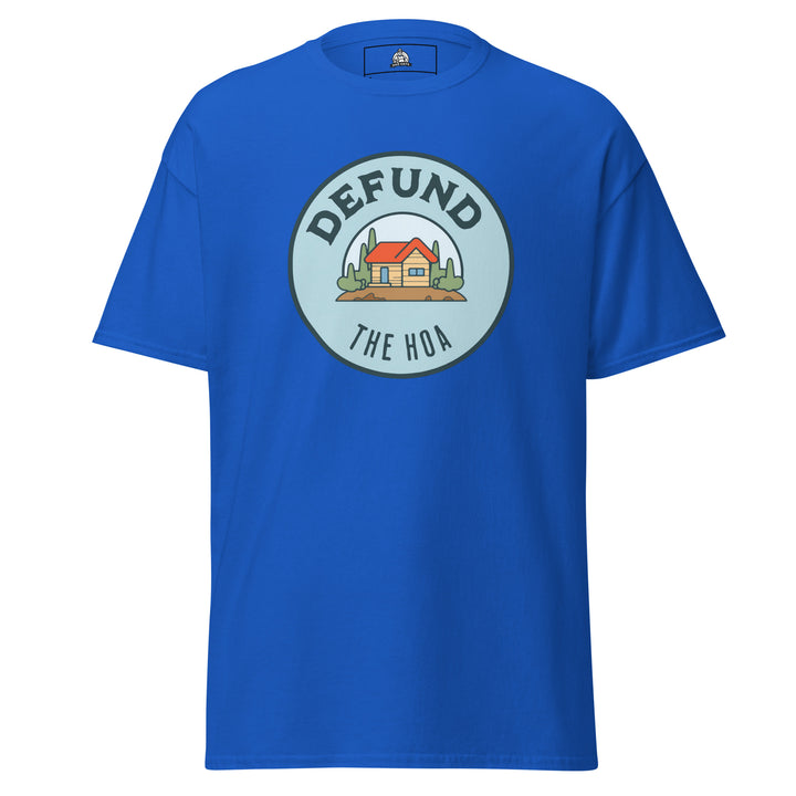 Defund The HOA funny suburban graphic tee — circular badge with cartoon house and trees and DEFUND THE HOA text