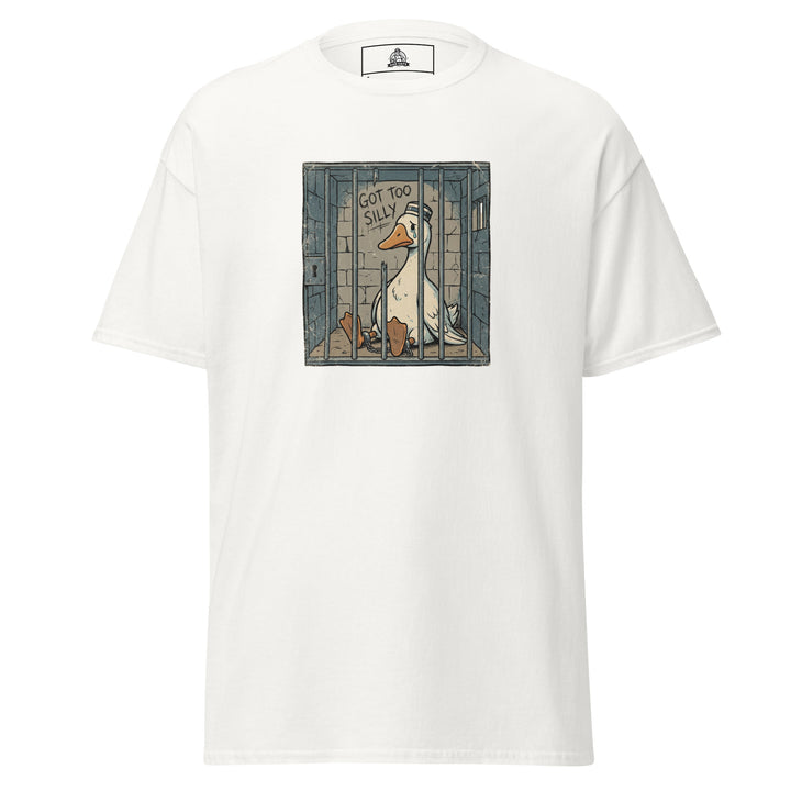 Got Too Silly funny meme graphic tee — sad cartoon goose in a jail cell wearing a prisoner cap with GOT TOO SILLY graffiti on the wall