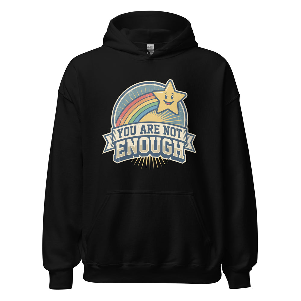 You Are Not Enough Hoodie — alternate color view