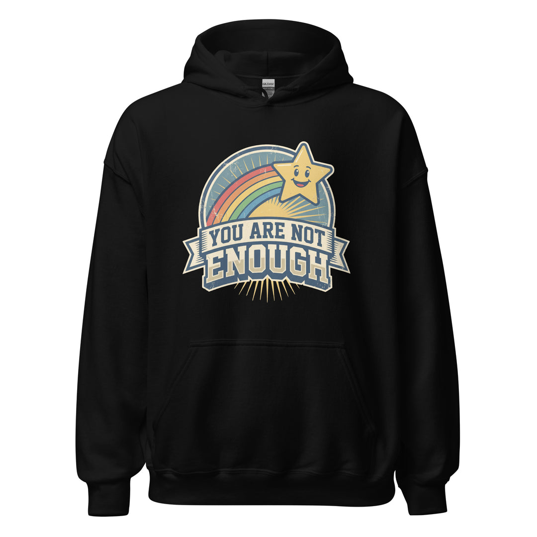 You Are Not Enough Hoodie — alternate color view
