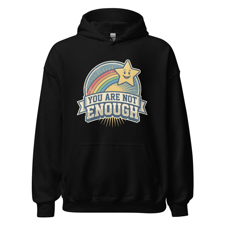 You Are Not Enough Hoodie — alternate color view