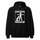 It's Not Gay If It's TSA Unisex Hoodie