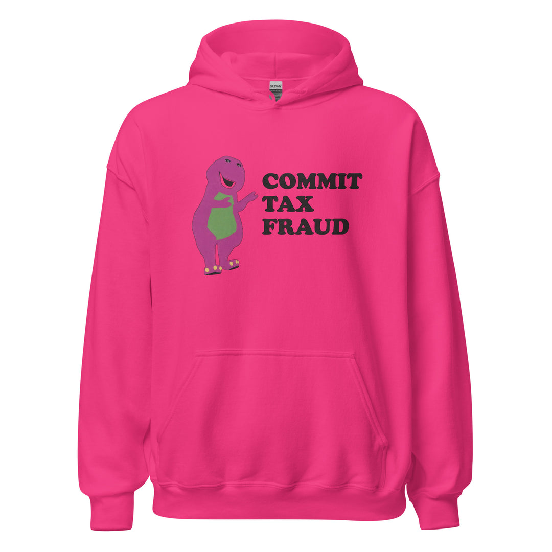 Commit Tax Fraud — a bold Commit Tax Fraud meme design, printed on a unisex hoodie.