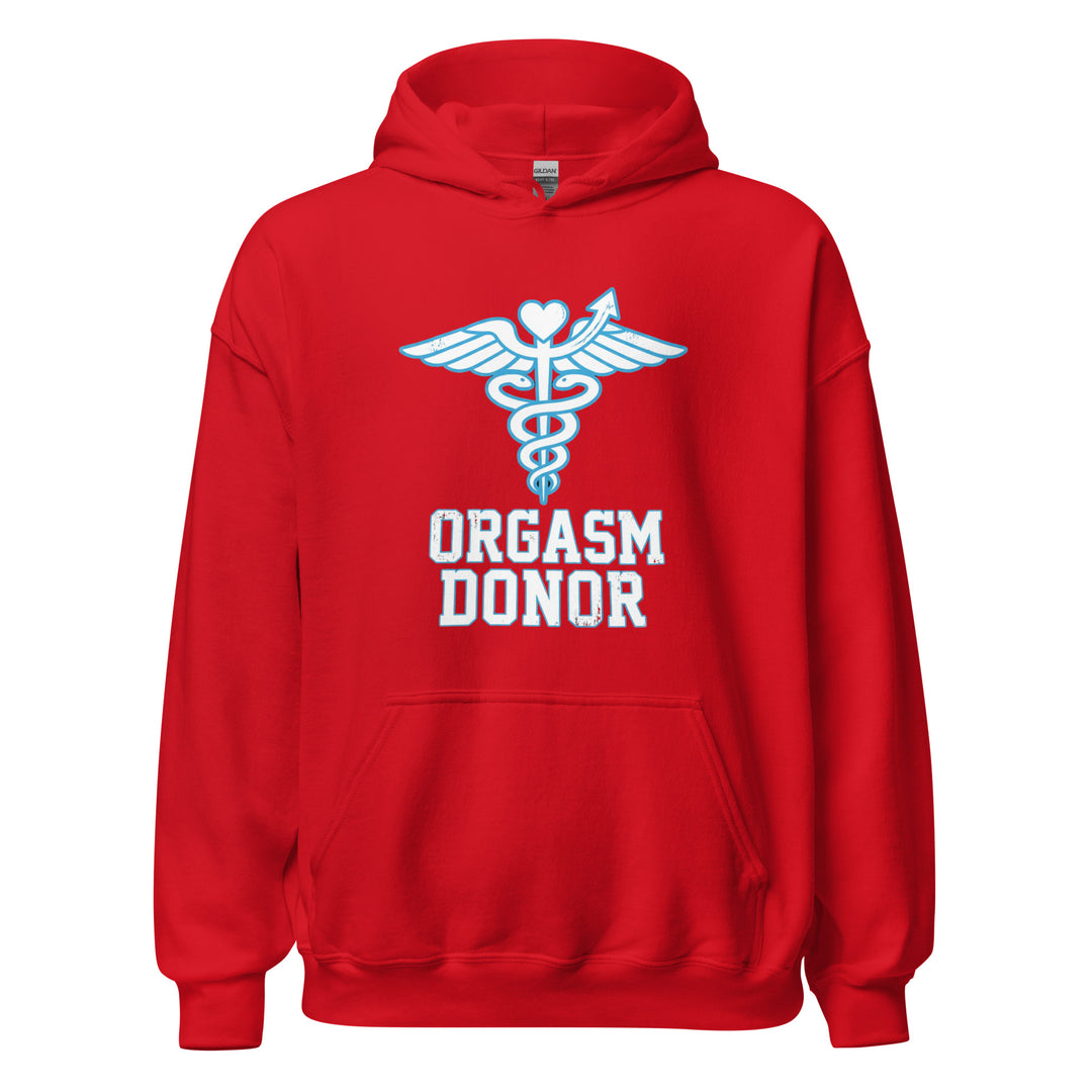 Orgasm Donor — an Orgasm Donor parody design, printed on a unisex hoodie.