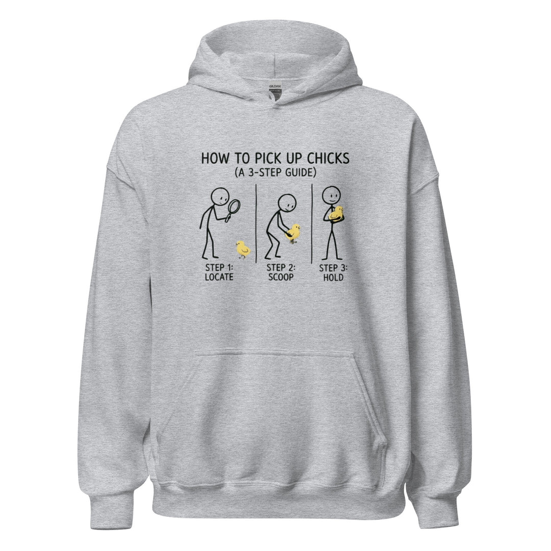How To Pick Up Chicks — a stick-figure 3-step guide to picking up baby chicks: locate, scoop, hold, printed on a unisex hoodie.
