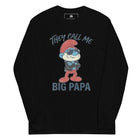 They Call Me Big Papa Long Sleeve Shirt