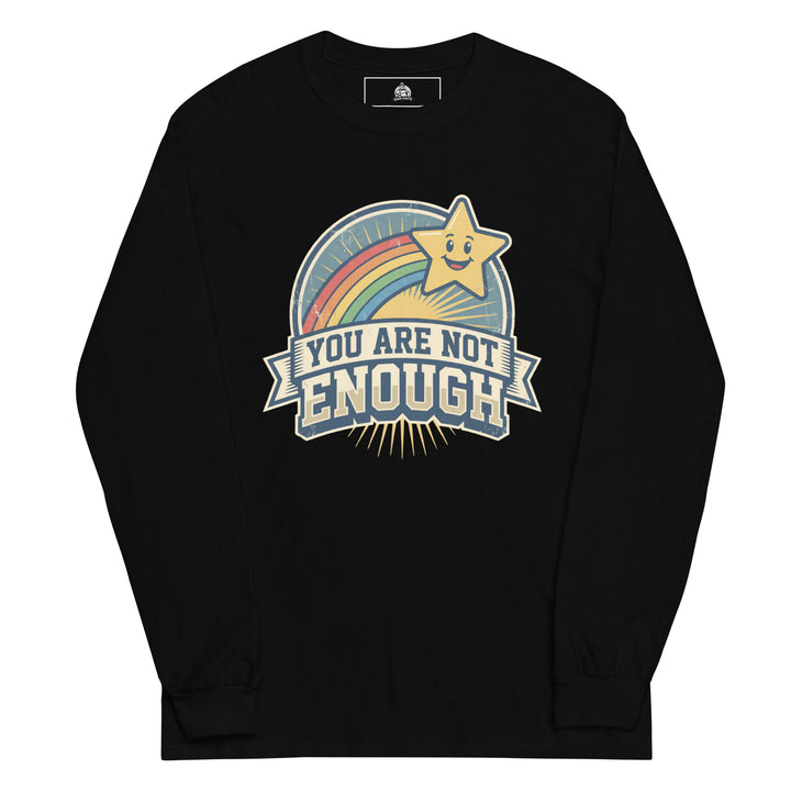 You Are Not Enough Long Sleeve — alternate color view