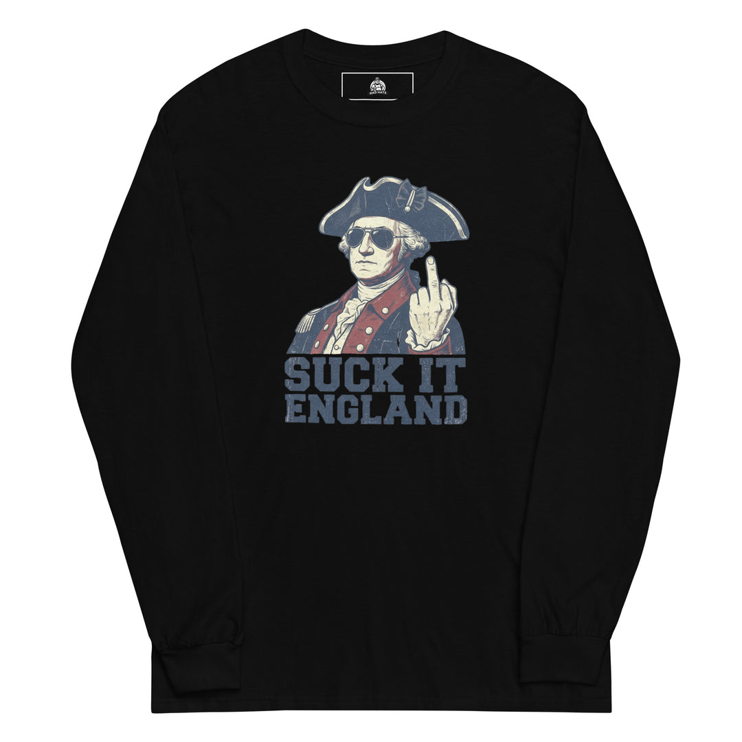 Suck It England — a Suck It England patriotic Independence Day design, printed on a long sleeve shirt.