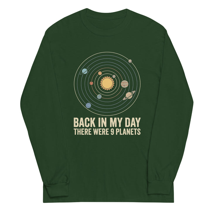 Back In My Day There Were 9 Planets Long Sleeve — alternate color view