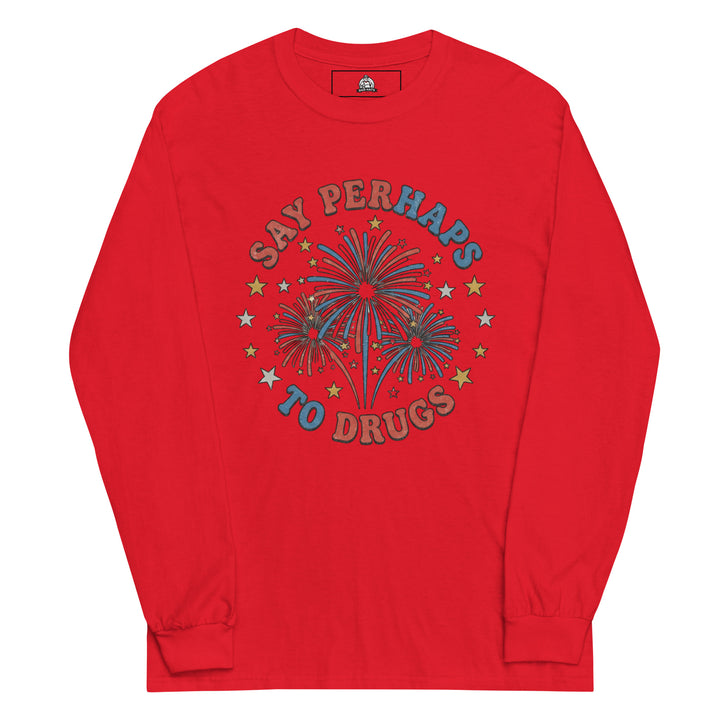 Say Perhaps To Drugs Long Sleeve Long Sleeve — alternate color view