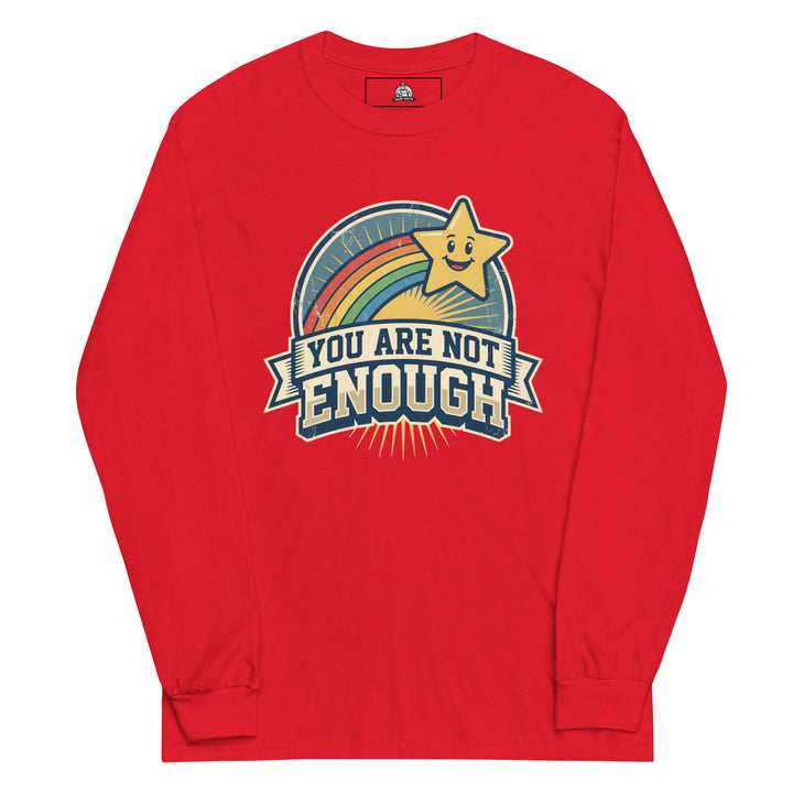 You Are Not Enough Long Sleeve — alternate color view